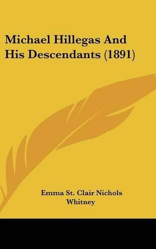 Cover image for Michael Hillegas and His Descendants (1891)