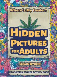 Cover image for Where's My Dealer - Psychedelic Stoner Activity Book