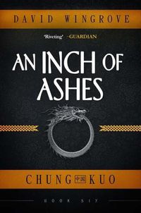 Cover image for An Inch of Ashes: Chung Kuo