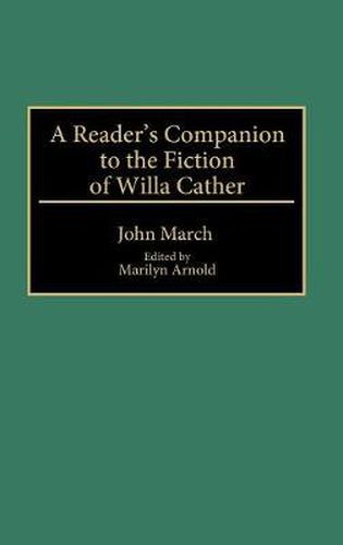 A Reader's Companion to the Fiction of Willa Cather