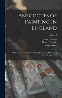 Cover image for Anecdotes of Painting in England