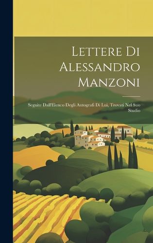 Cover image for Lettere Di Alessandro Manzoni