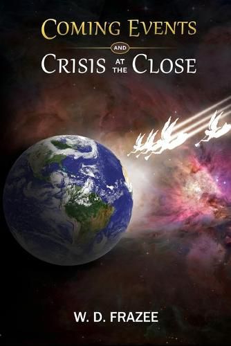 Cover image for Coming Events and Crisis at the Close