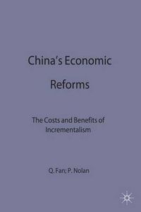 Cover image for China's Economic Reforms: The Costs and Benefits of Incrementalism