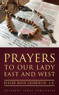 Cover image for Prayers to Our Lady East and West