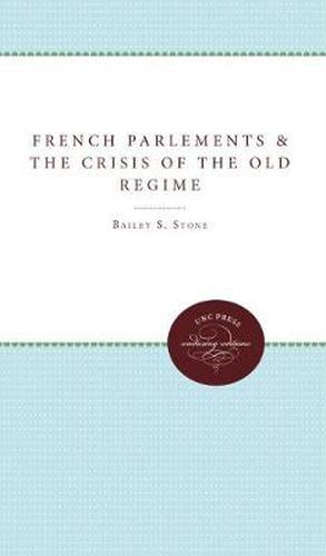 Cover image for The French Parlements and the Crisis of the Old Regime