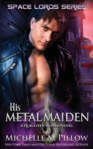 Cover image for His Metal Maiden: A Qurilixen World Novel