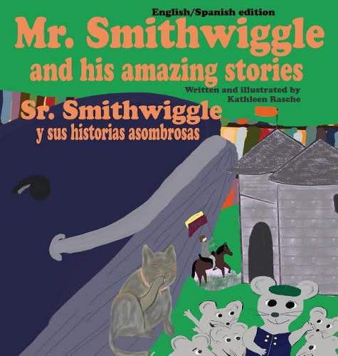 Cover image for Mr. Smithwiggle and his amazing stories - English/Spanish edition