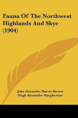 Fauna of the Northwest Highlands and Skye (1904)