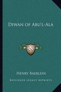 Cover image for Diwan of Abu'l-ALA