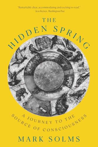 Cover image for The Hidden Spring: A Journey to the Source of Consciousness