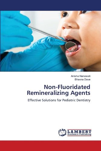 Cover image for Non-Fluoridated Remineralizing Agents
