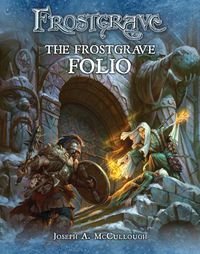 Cover image for Frostgrave: The Frostgrave Folio