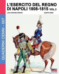 Cover image for L'esercito del Regno di Napoli 1808-1815 Vol. 3