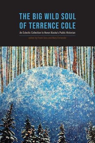 Cover image for The Big Wild Soul of Terrence Cole