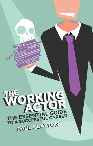 Cover image for The Working Actor: The Essential Guide to a Successful Career