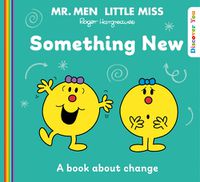 Cover image for Mr Men Little Miss: Something New