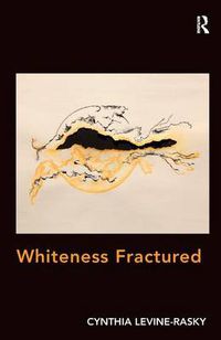 Cover image for Whiteness Fractured