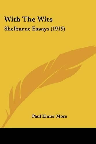 With the Wits: Shelburne Essays (1919)