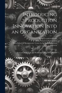 Cover image for Introducing Production Innovation Into an Organization