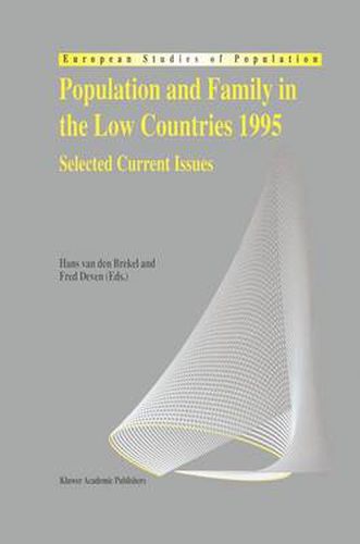 Cover image for Population and Family in the Low Countries 1995: Selected Current Issues