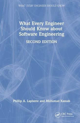 Cover image for What Every Engineer Should Know about Software Engineering