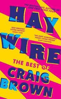 Cover image for Haywire: The Best of Craig Brown