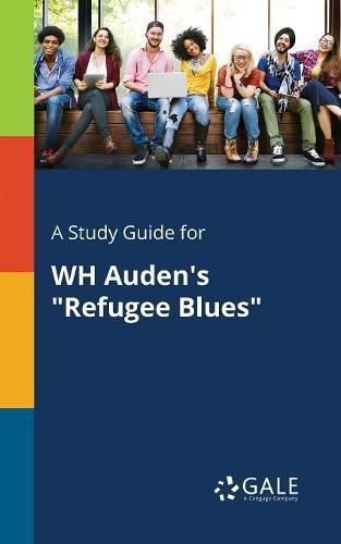 A Study Guide for WH Auden's Refugee Blues