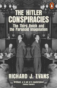 Cover image for The Hitler Conspiracies: The Third Reich and the Paranoid Imagination
