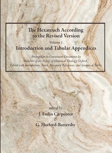 Cover image for The Hexateuch According to the Revised Version, Volume 1 Introduction and Tabular Appendices