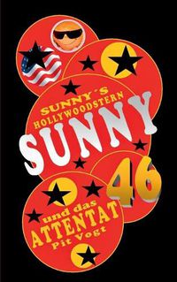 Cover image for Sunny und das Attentat: Sunny's Hollywoodstern 46