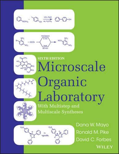 Microscale Organic Laboratory: With Multistep and Multiscale Syntheses