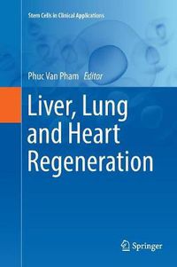 Cover image for Liver, Lung and Heart Regeneration