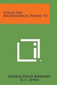 Cover image for Collected Mathematical Papers, V3