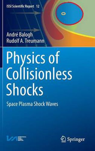 Cover image for Physics of Collisionless Shocks: Space Plasma Shock Waves