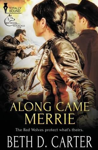 Red Wolves Motorcycle Club: Along Came Merrie