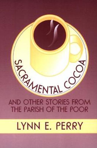 Cover image for Sacramental Cocoa: And Other Stories from the Parish of the Poor