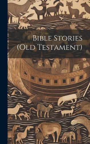 Cover image for Bible Stories (Old Testament)