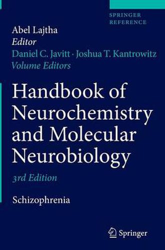 Handbook of Neurochemistry and Molecular Neurobiology: Schizophrenia