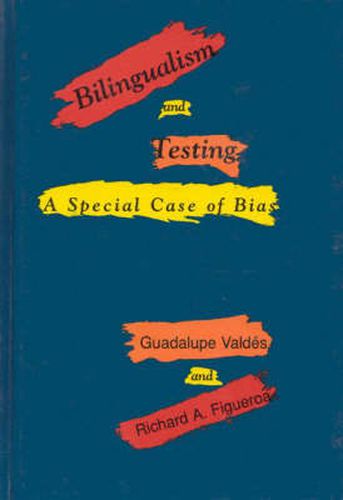 Cover image for Bilingualism and Testing: A Special Case of Bias