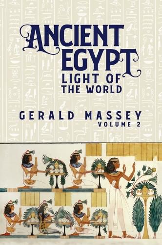 Cover image for Ancient Egypt Light Of The World Vol 2 Hardcover