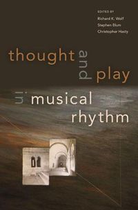 Cover image for Thought and Play in Musical Rhythm