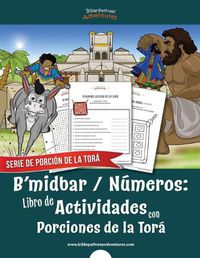 Cover image for B'midbar Numeros: Libro de Actividades con Porciones de la Tora