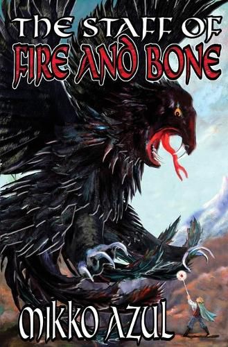 Cover image for The Staff of Fire and Bone