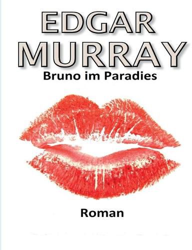 Cover image for Bruno im Paradies: Ein Krankenhauskoch findet das Paradies