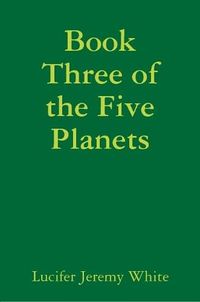 Cover image for Book Three of the Five Planets