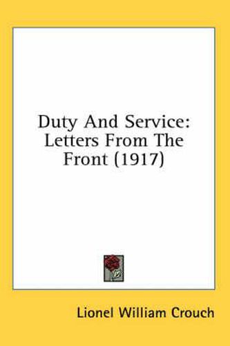 Cover image for Duty and Service: Letters from the Front (1917)