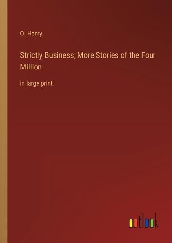 Cover image for Strictly Business; More Stories of the Four Million