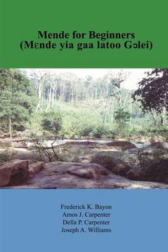 Cover image for Mende for Beginners: Mende Yia Gaa Latoo Gclei