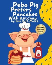 Cover image for Pebo Pig Prefers Pancakes With Ketchup